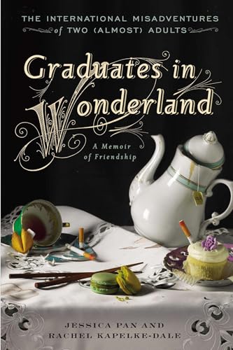 Graduates in Wonderland (With: Rachel Kapelke-Dale) cover