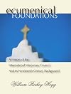 Ecumenical foundations; a history of the International Missionary Council and its nineteenth century background