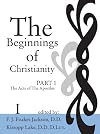 Beginnings of Christianity, Part I: The Acts of the Apostles, Volume I: Prolegomena I: The Jewish, Gentile and Christian Backgrounds