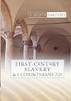 First-Century Slavery and the Interpretation of 1 Corinthians 7:21