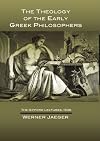 The Theology of the Early Greek Philosophers: The Gifford Lectures, 1936