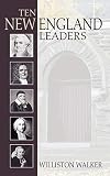 Ten New England leaders