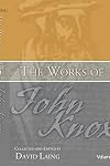 The Works of John Knox, Volume 5: On Predestination and Other Writings