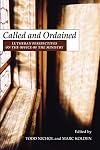 Called and Ordained: Lutheran Perspectives on the Office of the Ministry