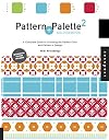 Pattern + Palette Sourcebook 2: A Complete Guide to Choosing the Perfect Color and Pattern in Design