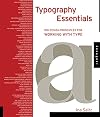 Typography Essentials: 100 Design Principles for Working with Type