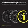 Information Design Workbook: Graphic Approaches, Solutions, and Inspiration + 30 Case Studies