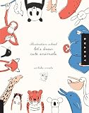 Illustration School Lets Draw Cute Animals