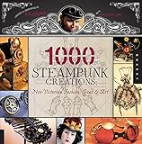 1000 Steampunk Creations