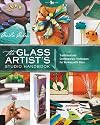 The Glass Artist's Studio Handbook: Traditional and Contemporary Techniques f.