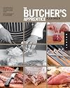 The Butcher's Apprentice: The Expert's Guide to Selecting, Preparing, and Cooking a World of Meat