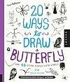 20 Ways to Draw a Butterfly and 44 Other Things with Wings: A Sketchbook for Artists, Designers, and Doodlers