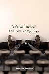 It's All Grace: The Best of Eppinga