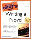 The Complete Idiot's Guide to Writing a Novel