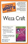 The Complete Idiot's Guide to Wicca Craft (The Complete Idiot's Guide) - Miria Liguana