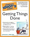 The Complete Idiot's Guide to Getting Things Done