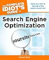 The Complete Idiot's Guide to Search Engine Optimization