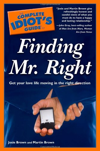 The Complete Idiot's Guide to Finding Mr. Right book cover