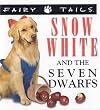 Fairytails: Snow White and the Seven Dwarfs: Dog-Eared Renditions of the Classics