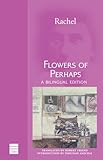 Flowers Of Perhaps