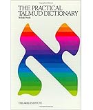 The Practical Talmud Dictionary