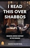 I Read This Over Shabbos: David Bashevkin: 9781592647620