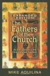 The Fathers of the Church: An Introduction to the First Christian Teachers