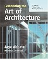 Celebrating the Art of Architecture: 25 Years of Pritzker Prize Winning Architects