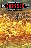 Crossed: Wish You Were Here Volume 4