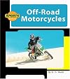Off-Road Motorcycles (Machines at Work; Sports Machines)