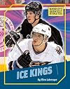 Ice Kings (The World's Greatest Athletes)