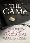 The GAMe: Unraveling a Military Sex Scandal