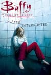 Buffy the Vampire Slayer, Volume 16: Slayer, Interrupted