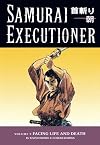 Samurai Executioner, Vol. 9: Facing Life and Death