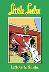 Little Lulu Volume 6: Letters To Santa