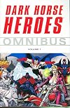 Dark Horse Heroes Omnibus Volume 1