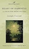 Heart of Darkness and Selected Short Fiction