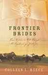 Frontier Brides (Silence in the Sage / Whispers in the Wilderness / Music in the Mountains / Captives of the Canyon)