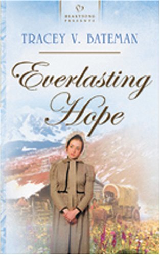 Everlasting Hope (As: Tracey Bateman) cover