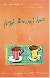 Fresh-Brewed Love (An Acquired Taste / The Perfect Blend / Breaking New Ground / Coffee Scoop)