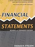 Financial Statements A Stepbystep Guide To Understanding And Creating Financial Reports