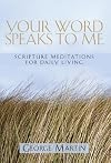 Your Word Speaks to Me: Scripture Mediations for Daily Living