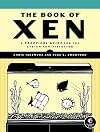 The Book of Xen: A Practical Guide for the System Administrator