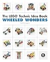 The LEGO Technic Idea Book: Wheeled Wonders