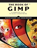 The Book Of Gimp A Complete Guide To Nearly Everything