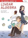 The Manga Guide To Linear Algebra