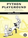 Python Playground: Geeky Projects for the Curious Programmer