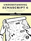 Understanding ECMAScript 6: The Definitive Guide for JavaScript Developers
