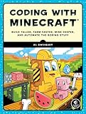 Coding With Minecraft Build Taller Farm Faster Mine Deeper And Automate The Boring Stuff