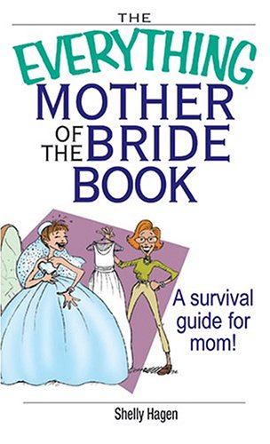 The Everything Mother Of The Bride Book book cover